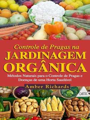 cover image of O Controle De Pragas Na Jardinagem Orgânica